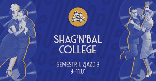 Shag'n'Bal - ZJAZD TRZECI