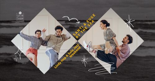 SANTI&EUGE BY THE SEA | Lindy Hop & Solo Jazz Weekend