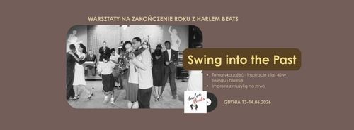 Swing into the Past - warsztaty na zakończenie roku w Harlem Beats