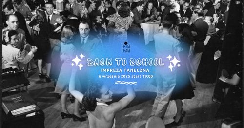 BACK TO SCHOOL | Impreza taneczna z muzyką na żywo } ShimShamTrójmiasto