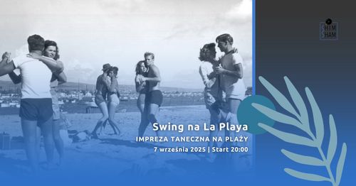 Swing na La Playa | Otwarta impreza taneczna na plaży