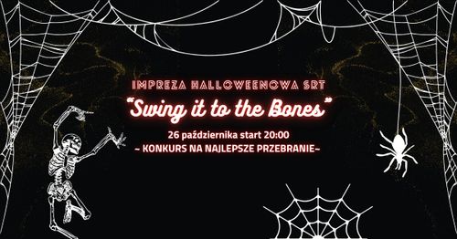 Swing it to the bones! - Impreza Halloweenowa w SRT