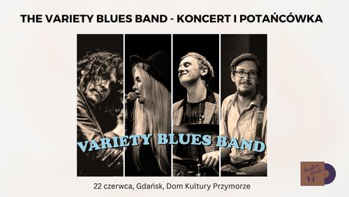 The Variety Blues Band - Koncert i Potańcówka