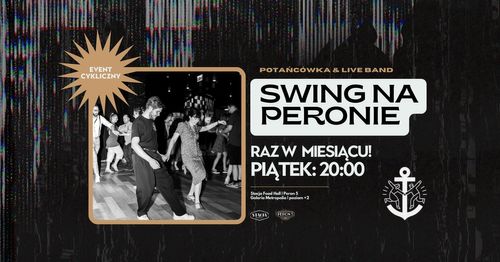 SWING NA PERONIE | potańcówka & live music