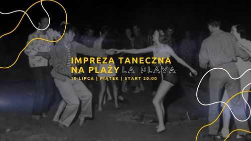 Impreza taneczna na plaży | LA PLAYA & SHIM SHAM