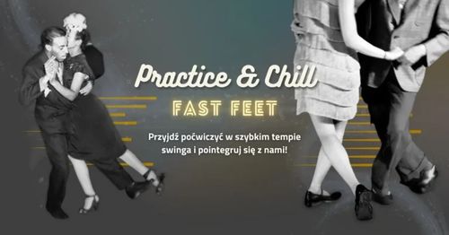 Practice & CHILL | Wersja FAST FEET