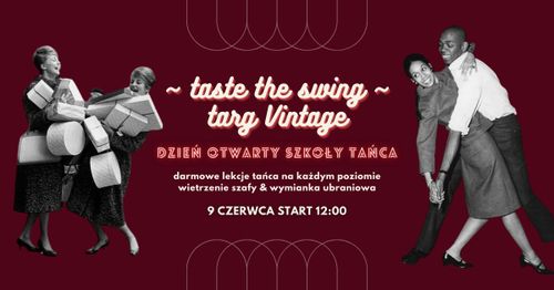 Taste the Swing & Targ Vintage | Dzień Otwarty Studia Tańca | Darmowe lekcje