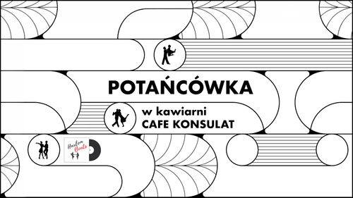 Roztańczony Konsulat vol.27 | potańcówka w kawiarni